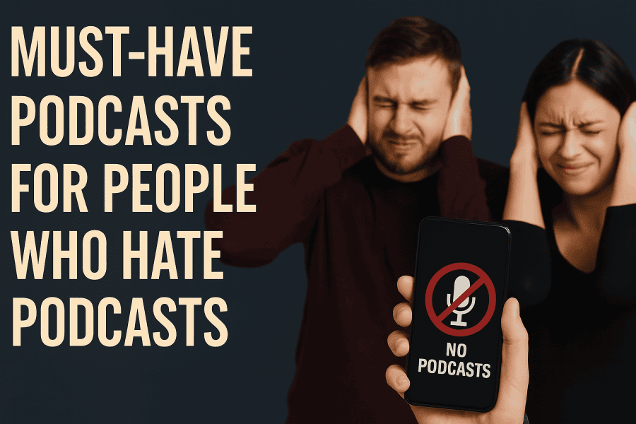 Two people covering their ears next to podcast icons, symbolizing reluctant podcast listeners.